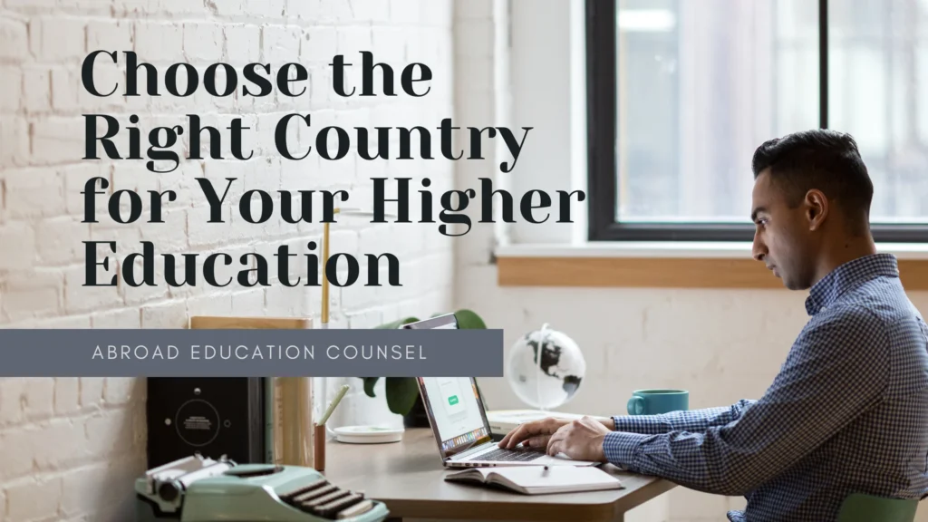 Choose Right Country For Higher Education